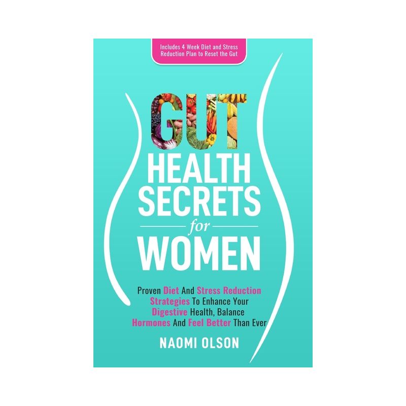 Gut Health Secrets for Women - by  Naomi Olson (Paperback), 1 of 2