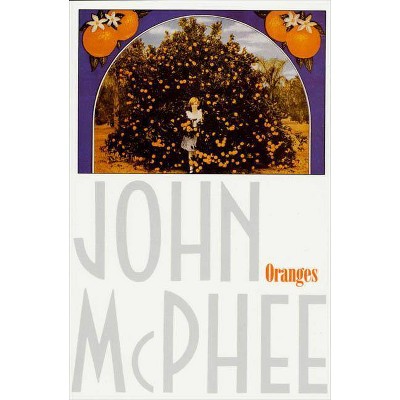 Oranges - by  John McPhee (Paperback)