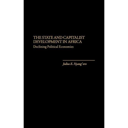 The State And Capitalist Development In Africa - (literature; 33) By ...