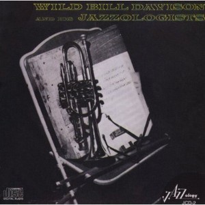 Wild Bill Davison - Wild Bill Davison & His Jazzologists (CD) - 1 of 1