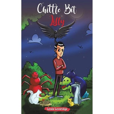 Chittle Bit Lilly - by  Linda Loveridge (Paperback)