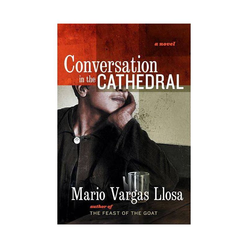Conversation in the Cathedral - by  Mario Vargas Llosa (Paperback), 1 of 2
