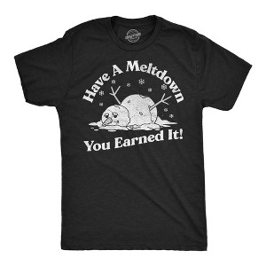 Mens Funny T Shirts Have A Meltdown You Earned It Sarcastic Snowman Graphic Novelty Tee for Men - Crazy Dog Men's T Shirt - 1 of 4