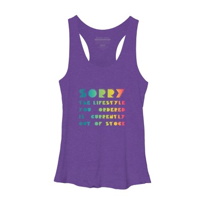 Women's Design By Humans The Lifestyle You Ordered Is Currently Out Of Stock By OmegaAlpha Racerback Tank Top