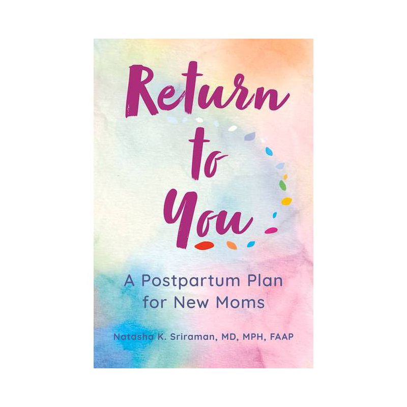 Return to You - by  Natasha K Sriraman MD Mph (Paperback), 1 of 2