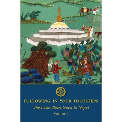 Following in Your Footsteps - by  Padmasambhava (Paperback)