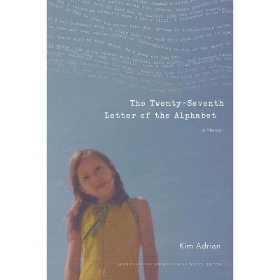 The Twenty-Seventh Letter of the Alphabet - (American Lives) by  Kim Adrian (Paperback)
