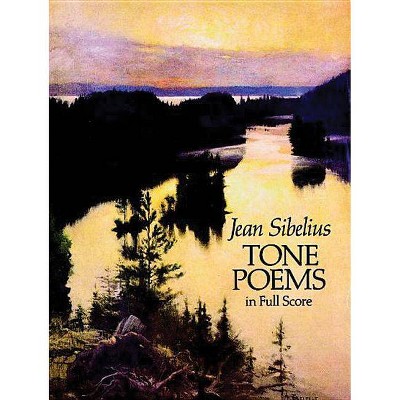  Finlandia and Other Tone Poems in Full Score - (Dover Music Scores) by  Jean Sibelius (Paperback) 