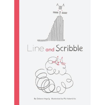 Line and Scribble - by  Debora Vogrig (Hardcover)