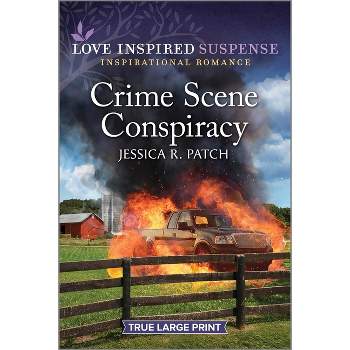 Crime Scene Conspiracy - (Texas Crime Scene Cleaners) Large Print by  Jessica R Patch (Paperback)