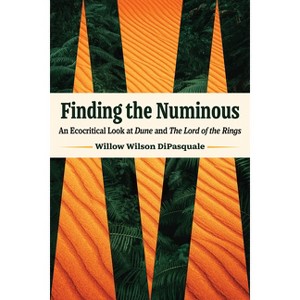 Finding the Numinous - by  DiPasquale (Paperback) - 1 of 1
