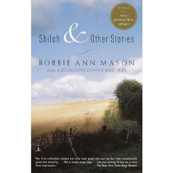 Shiloh and Other Stories - by  Bobbie Ann Mason (Paperback)