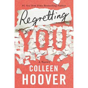 Regretting You - by Colleen Hoover (Paperback)