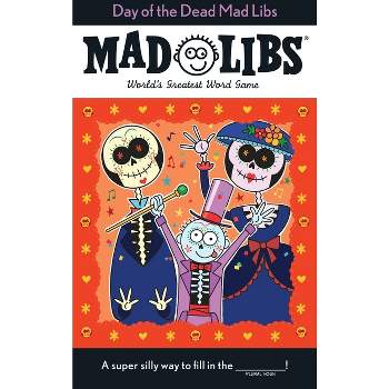 Day of the Dead Mad Libs - by  Karl Jones (Paperback)