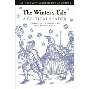 The Winter's Tale - (Arden Early Modern Drama Guides) by  Todd Borlik & Peter Kirwan (Hardcover) - 1 of 1