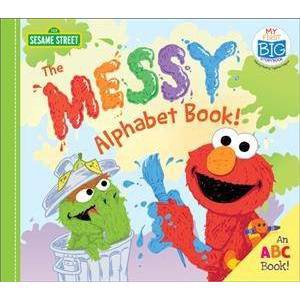 The Messy Alphabet Book! - (My First Big Storybook) by  Sesame Workshop (Board Book)