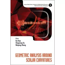 Geometric Analysis Around Scalar Curvatures - (Lecture Notes Series, Institute for Mathematical Sciences, National University of Singapore)