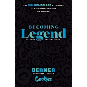 Becoming Legend - by  Berner (Hardcover) - 1 of 1