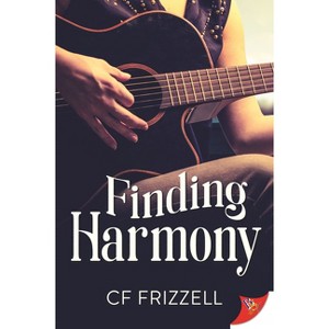 Finding Harmony - by  Cf Frizzell (Paperback) - 1 of 1