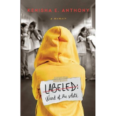 Labeled - by  Kenisha E Anthony (Paperback)