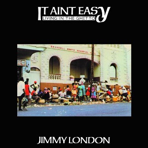 Jimmy London - It Ain't Easy Living In The Ghetto (Vinyl) - 1 of 1