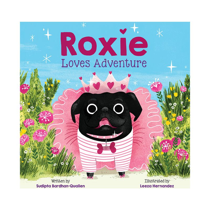 Roxie Loves Adventure - by  Sudipta Bardhan-Quallen (Hardcover), 1 of 2