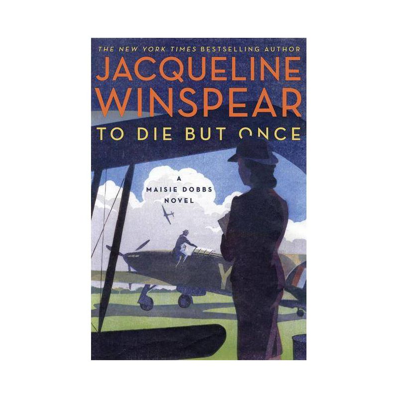 To Die But Once - (Maisie Dobbs) by  Jacqueline Winspear (Paperback), 1 of 2