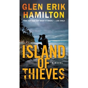 Island of Thieves - by  Glen Erik Hamilton (Paperback) - 1 of 1