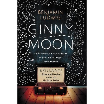 Ginny Moon - by  Benjamin Ludwig (Paperback)