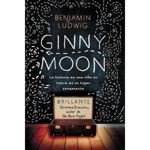 Ginny Moon - by  Benjamin Ludwig (Paperback) - 1 of 1