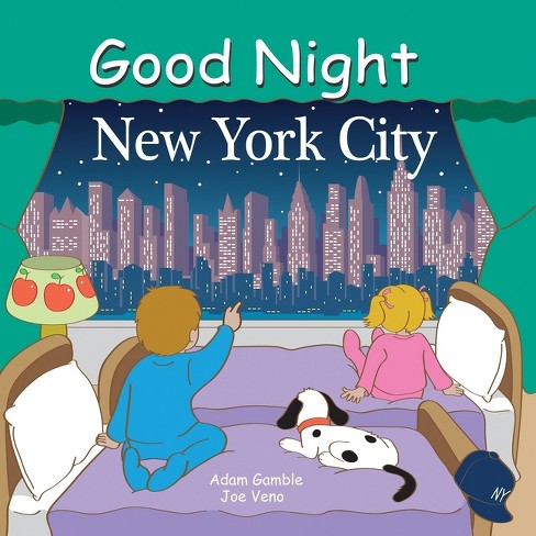 Good Night New York City - (Good Night Our World) by  Adam Gamble (Board Book) - image 1 of 1