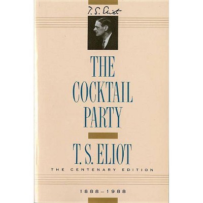 The Cocktail Party - (Harvest Book) by  T S Eliot (Paperback)