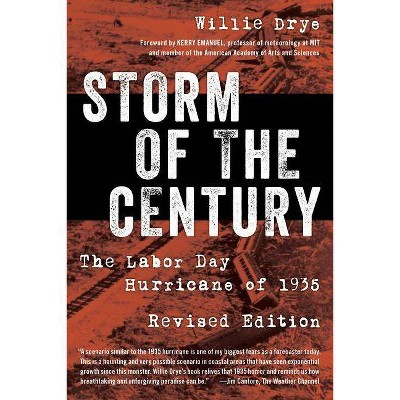 Storm of the Century - by  Willie Drye (Paperback)