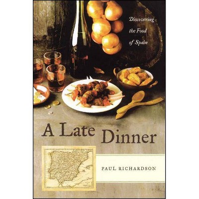 A Late Dinner - by  Paul Richardson (Paperback)