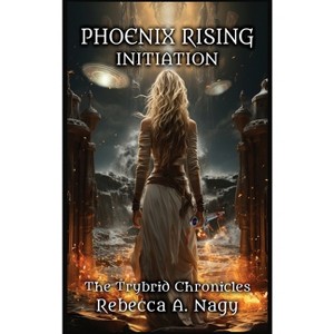 Phoenix Rising - by  Rebecca A Nagy (Hardcover) - 1 of 1
