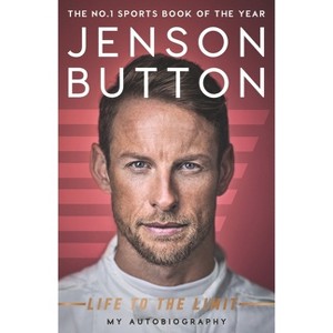 Jenson Button: Life to the Limit - (Paperback) - 1 of 1