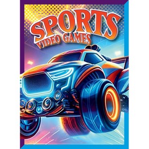 Sports Video Games - by  Lori Dittmer (Paperback) - 1 of 1