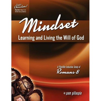 Sweeter Than Chocolate! Mindset - by  Pam Gillaspie (Paperback)