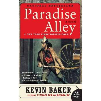 Paradise Alley - (City of Fire Trilogy) by  Kevin Baker (Paperback)
