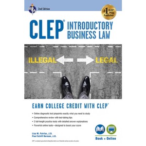 Clep(r) Introductory Business Law Book + Online, 2nd Ed. - (CLEP Test Preparation) 2nd Edition by  Lisa M Fairfax & Paul Schiff Berman (Paperback) - 1 of 1