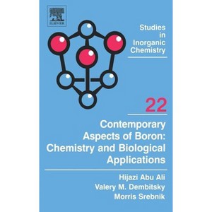 Contemporary Aspects of Boron: Chemistry and Biological Applications - (Studies in Inorganic Chemistry) (Hardcover) - 1 of 1