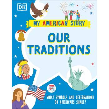Our Traditions - (My American Story) by DK