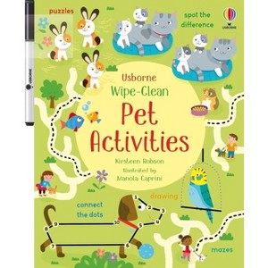 Wipe-Clean Pet Activities - (Wipe-Clean Activities) by  Kirsteen Robson (Paperback) - 1 of 1