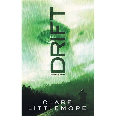 Drift - (Flow) by  Clare Littlemore (Paperback)