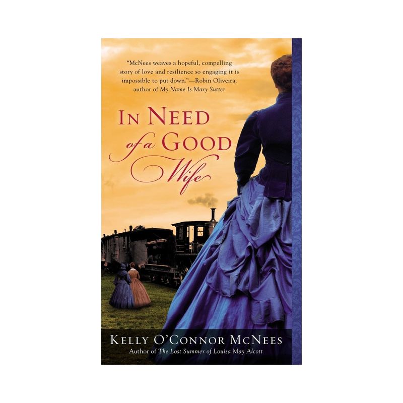 In Need of a Good Wife - by  Kelly O'Connor McNees (Paperback), 1 of 2