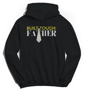Rerun Island Men's Built Tough Father Long Sleeve Graphic Cotton Sweatshirt Hoodie - 1 of 3