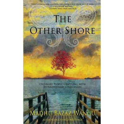 The Other Shore - by  Madhu Bazaz Wangu (Paperback)