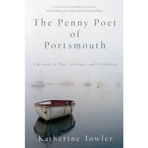 The Penny Poet of Portsmouth - by  Katherine Towler (Paperback) - 1 of 1