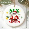 Lomsoe Santa Says 67 Gifts Christmas Ornament 2025 for Women Men Friends Six Seven Ornaments Gifts for Christmas Tree Christmas Decor Christmas Gift - 2 of 4