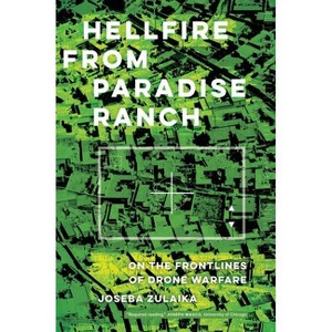 Hellfire from Paradise Ranch - by  Joseba Zulaika (Hardcover) - 1 of 1